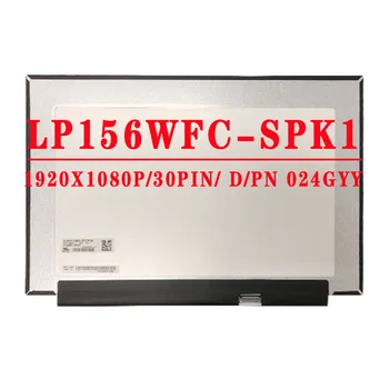 15.6 inç IPS LED LCD Ekran LP156WFC LP156WFC-SPK1 LP156WFC-SPD3 FHD 1080p 1920X1080 Ekran Paneli P / N 024GYY 24GYY Değiştirme