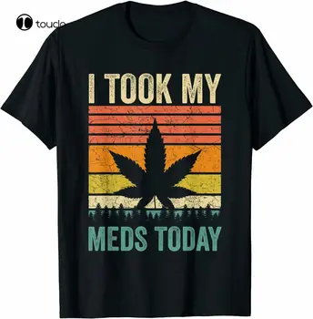 Yeni Ben Aldı Benim Ilaçlar Bugün Komik Medi-cal Esrar Esrar Ot Unisex T-Shirt Cotten Tee Gömlek Unisex